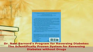 Download  Dr Neal Barnards Program for Reversing Diabetes The Scientifically Proven System for PDF Online