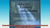 READ book  Embracing Recovery from Chemical Dependency A Personal Recovery Plan Workbook Full EBook