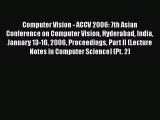 [PDF] Computer Vision - ACCV 2006: 7th Asian Conference on Computer Vision Hyderabad India