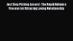 Read Just Stop Picking Losers!: The Rapid Advance Process for Attracing Loving Relationship