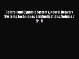 Read Control and Dynamic Systems Neural Network Systems Techniques and Applications Volume