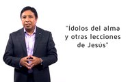 Bosquejo | Lección 9 | Ídolos del alma (y otras lecciones de Jesús) | Pr. Edison Choque | Escuela Sabática