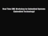 Read Real Time UML Workshop for Embedded Systems (Embedded Technology) Ebook Free