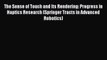 [PDF] The Sense of Touch and Its Rendering: Progress in Haptics Research (Springer Tracts in