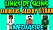 SKIN DE ELRUBIUS , ALEXBY11 Y STAXX EN ANDROID APK