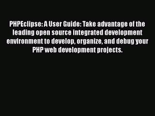 [PDF] PHPEclipse: A User Guide: Take advantage of the leading open source integrated development