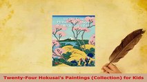 PDF  TwentyFour Hokusais Paintings Collection for Kids  EBook