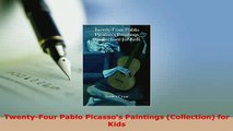 PDF  TwentyFour Pablo Picassos Paintings Collection for Kids  Read Online