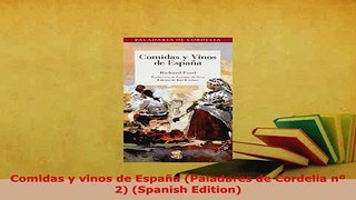 Download  Comidas y vinos de España Paladares de Cordelia nº 2 Spanish Edition PDF Online