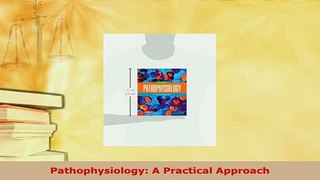 PDF  Pathophysiology A Practical Approach Read Online