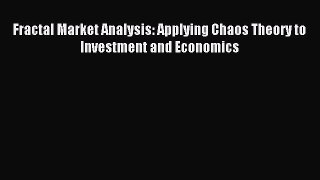 Read Fractal Market Analysis: Applying Chaos Theory to Investment and Economics Ebook Free