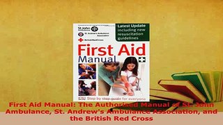 PDF  First Aid Manual The Authorised Manual of St John Ambulance St Andrews Ambulance Ebook