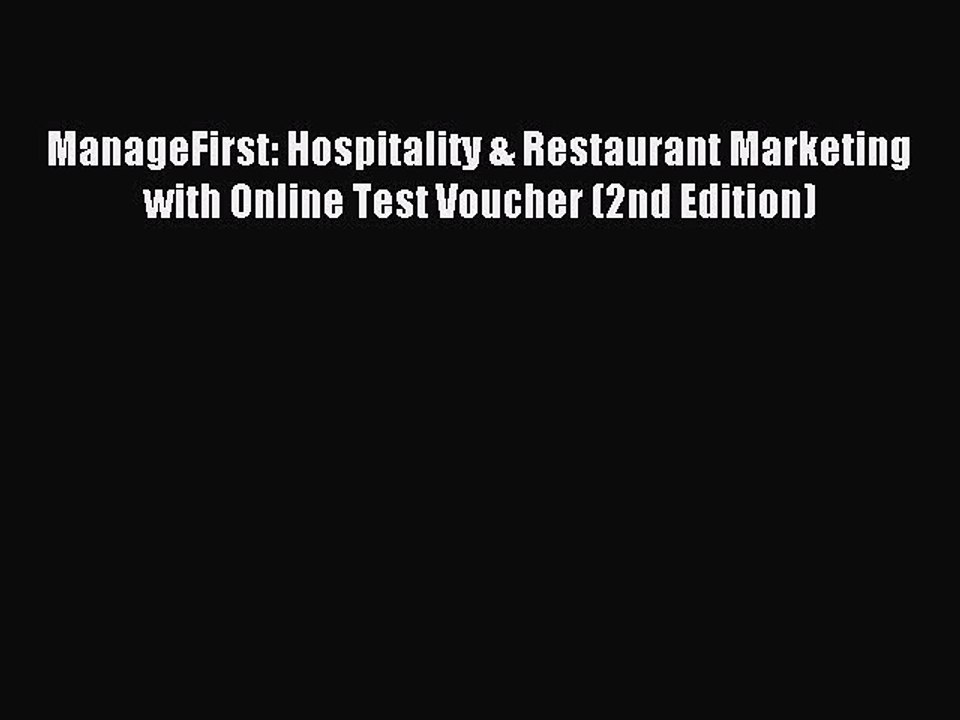 Read ManageFirst: Hospitality & Restaurant Marketing with Online Test Voucher (2nd Edition)