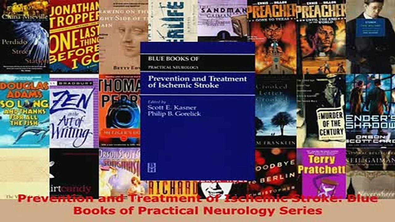 PDF  Prevention and Treatment of Ischemic Stroke Blue Books of Practical Neurology Series Read Online