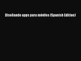 Read Diseñando apps para móviles (Spanish Edition) Ebook Free