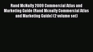 Read Rand McNally 2009 Commercial Atlas and Marketing Guide (Rand Mcnally Commercial Atlas