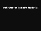 Read Microsoft Office 2013: Illustrated Fundamentals Ebook Free