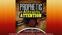 READ FREE Ebooks  Prophetic Attracts Attention Prophetic Ministry Free Online