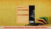 Download  Emanuel Law Outlines Evidence Eighth Edition  EBook
