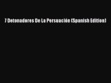 [PDF] 7 Detonadores De La Persuación (Spanish Edition)  Full EBook