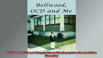 Downlaod Full PDF Free  Bellwood OCD and Me Coping with Obsessive Compulsive Disorder Full Free