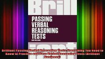 FREE DOWNLOAD  Brilliant Passing Verbal Reasoning Tests Everything You Need to Know to Practice and Pass READ ONLINE