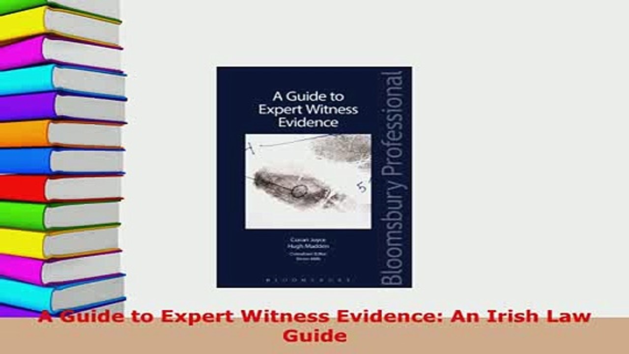 PDF  A Guide to Expert Witness Evidence An Irish Law Guide  Read Online