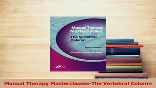 Read  Manual Therapy MasterclassesThe Vertebral Column Ebook Free