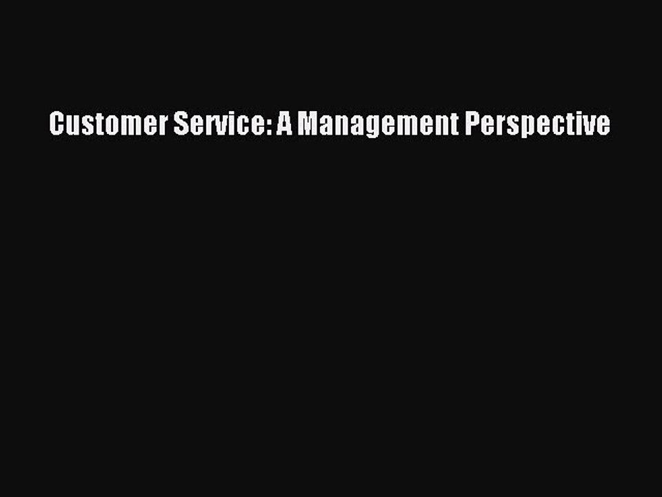Read Customer Service: A Management Perspective PDF Free