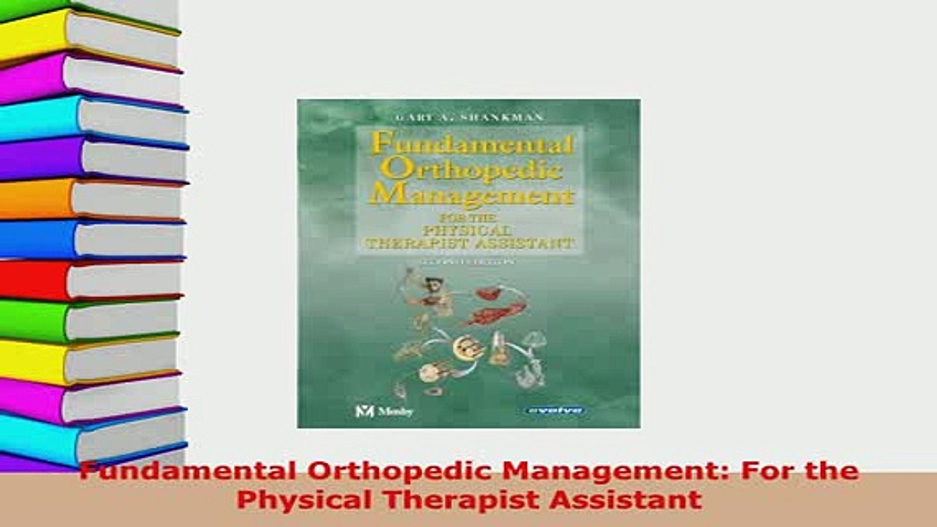 Download Fundamental Orthopedic Management For The Physical Therapist Assistant Pdf Book Free - 