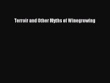 [Download] Terroir and Other Myths of Winegrowing Read Free