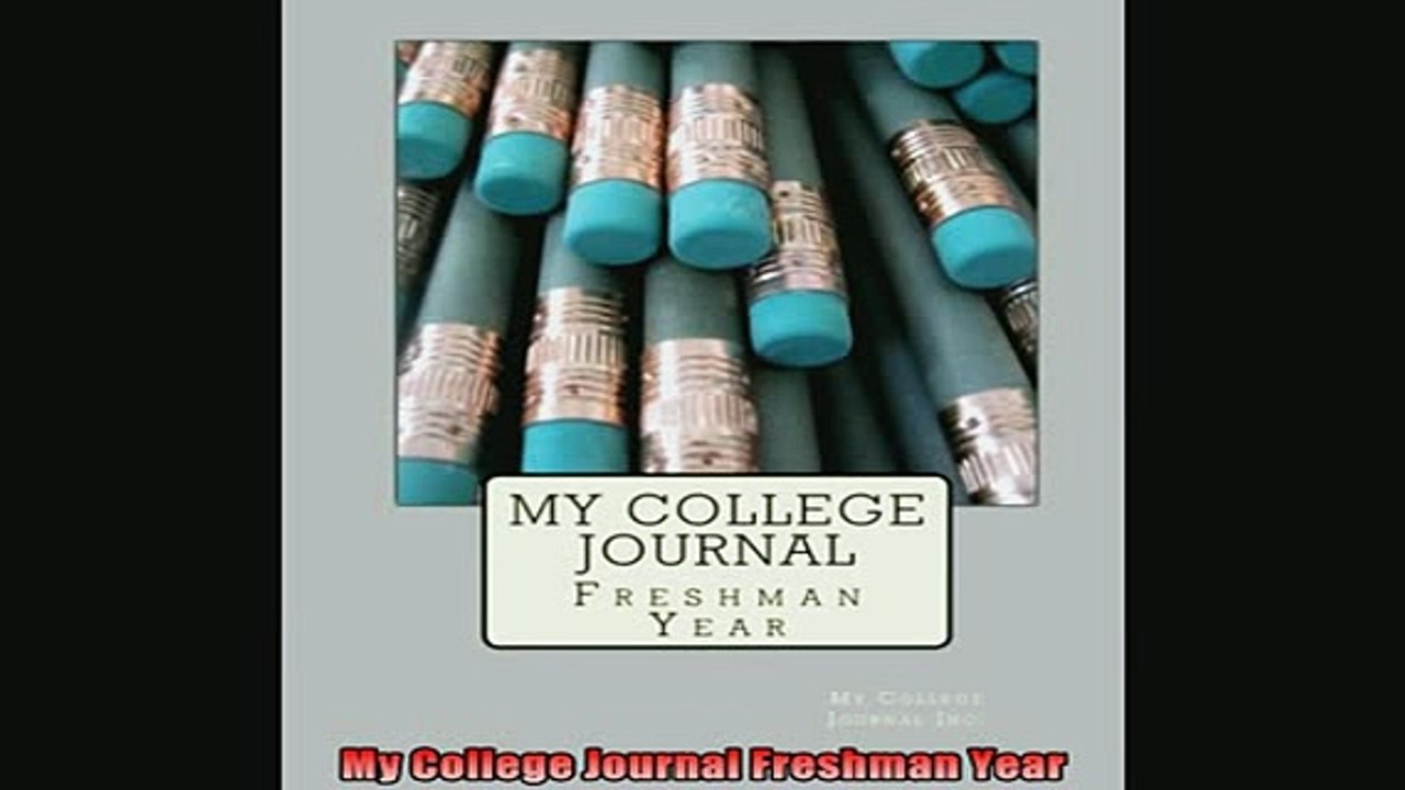 READ book  My College Journal Freshman Year Online Free