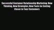 Read Successful Customer Relationship Marketing: New Thinking New Strategies New Tools for