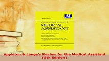 Download  Appleton  Langes Review for the Medical Assistant 5th Edition Free Books
