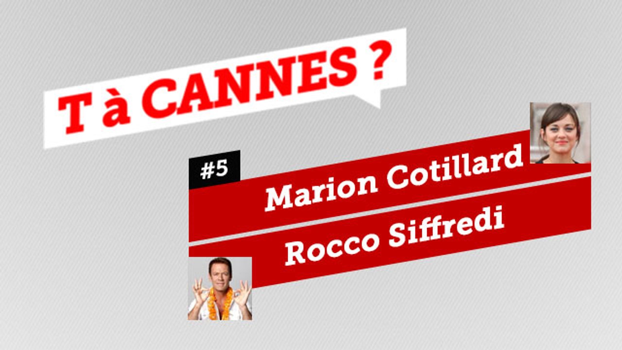 Marion Cotillard et Rocco Siffredi - T A CANNES #5 - EXCLUSIF DailyCannes by CANAL+