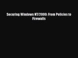 Read Securing Windows NT/2000: From Policies to Firewalls Ebook Free