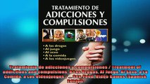 READ book  Tratamiento de adicciones y compulsiones  Treatment of addictions and compulsions A Las Online Free