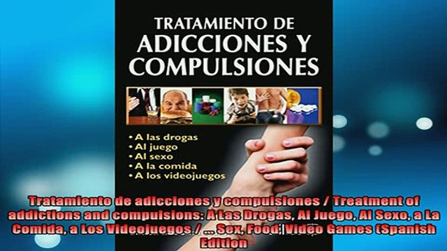 READ book Tratamiento de adicciones y compulsiones Treatment of addictions and compulsions A Las Online Free