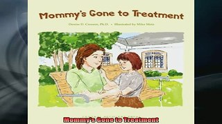 READ book  Mommys Gone to Treatment Full EBook