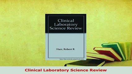 Download  Clinical Laboratory Science Review PDF Full Ebook
