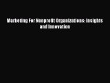 Download Marketing For Nonprofit Organizations: Insights and Innovation PDF Free