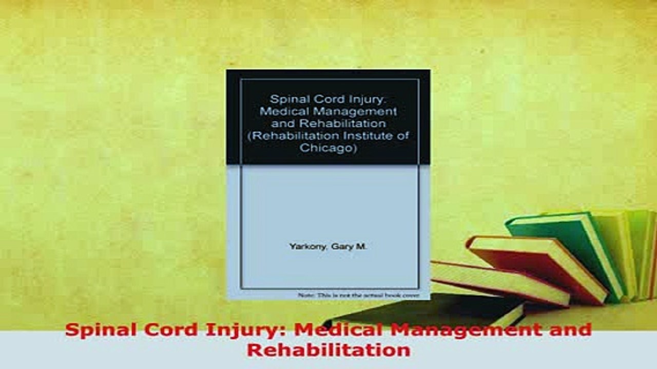 PDF  Spinal Cord Injury Medical Management and Rehabilitation PDF Online