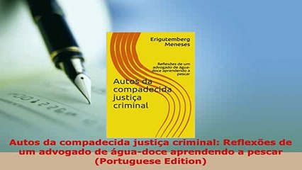 Download  Autos da compadecida justiça criminal Reflexões de um advogado de águadoce aprendendo a  EBook