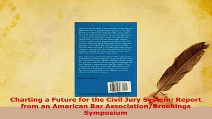 PDF  Charting a Future for the Civil Jury System Report from an American Bar  EBook