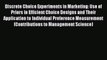 Read Discrete Choice Experiments in Marketing: Use of Priors in Efficient Choice Designs and