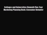 Read Colleges and Universities Eleventh Five-Year Marketing Planning Book: Consumer Behavior