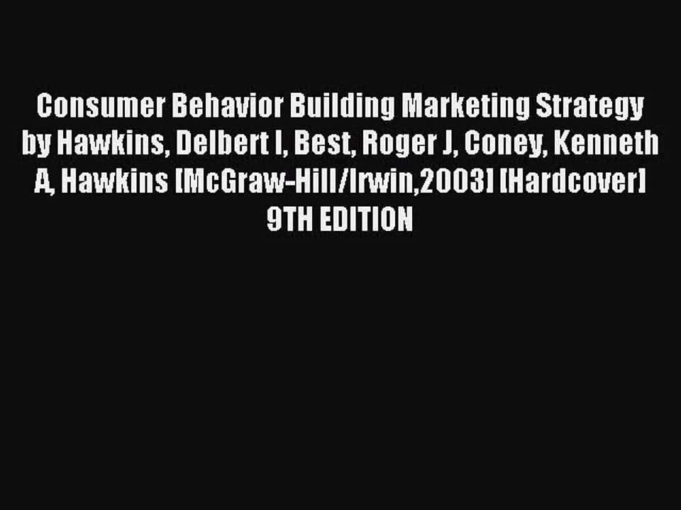 Download Consumer Behavior Building Marketing Strategy by Hawkins Delbert I Best Roger J Coney