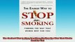 READ book  The Easiest Way to Stop Smoking Finding the Way That Works Best for You Online Free