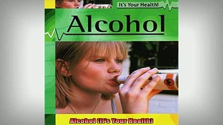 READ book  Alcohol Its Your Health Online Free