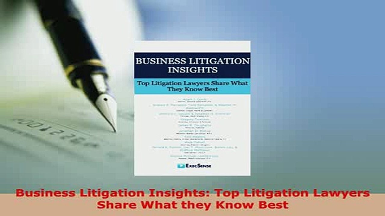 PDF  Business Litigation Insights Top Litigation Lawyers Share What they Know Best Free Books
